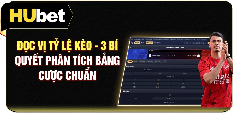 Đọc Vị Tỷ Lệ Kèo - 3 Bí Quyết Phân Tích Bảng Cược Chuẩn