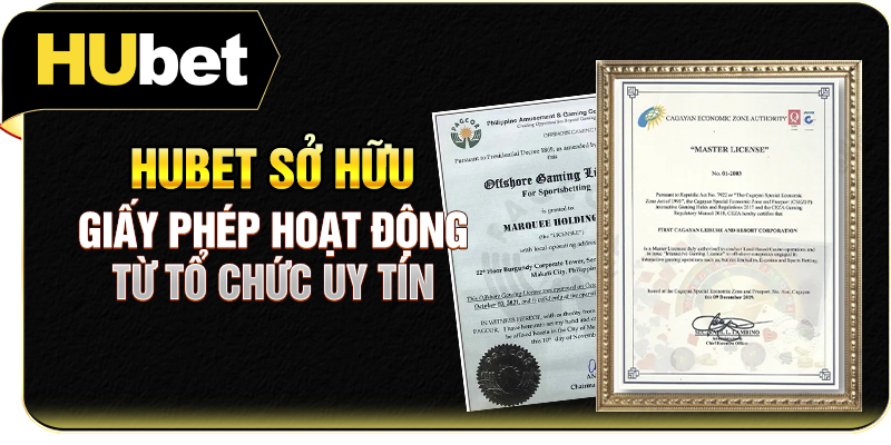 Hubet sở hữu giấy phép hoạt động từ tổ chức uy tín
