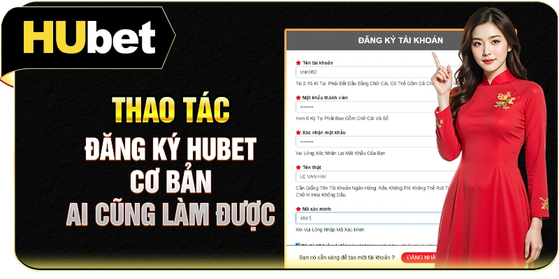 Thao tác đăng ký Hubet cơ bản ai cũng làm được